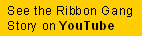 Ribbon Gang on YouTube